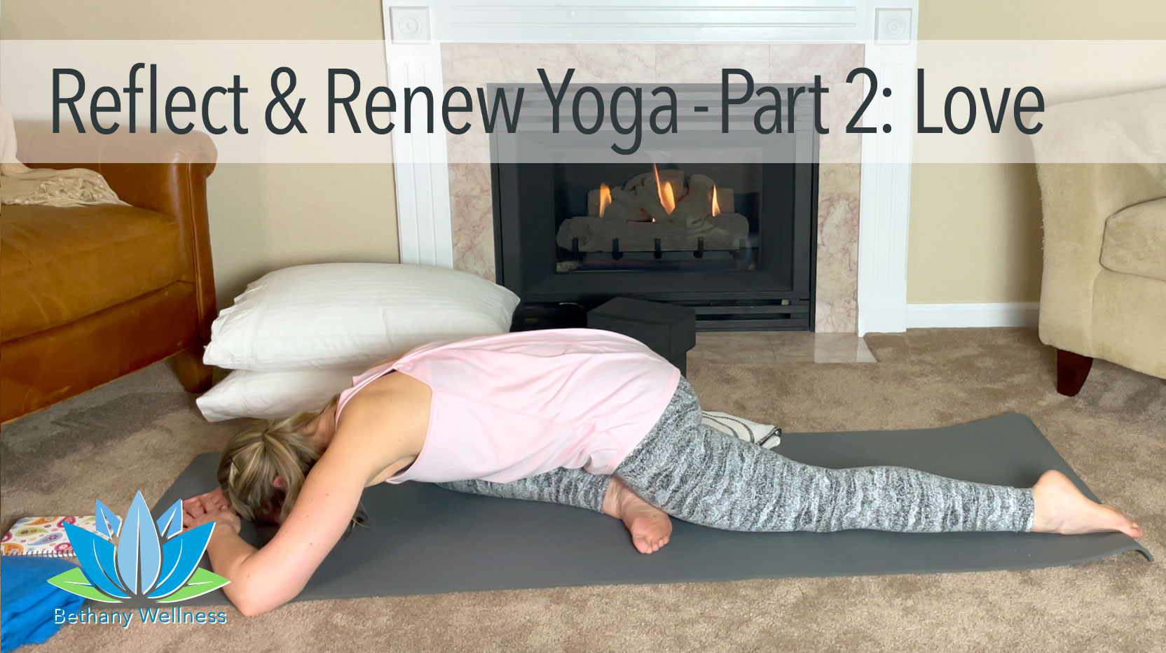 Reflect & Renew Yoga - Part 2: Love